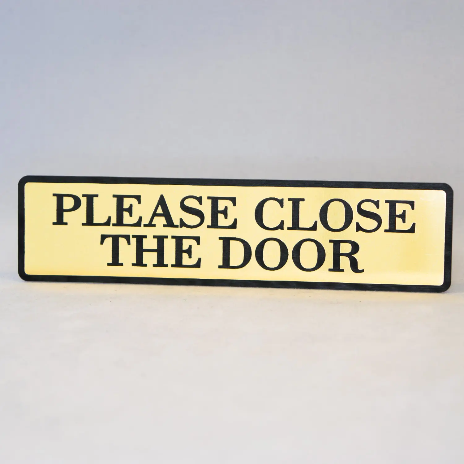 Please Close The Door Engraved Home,Store Plastic Sign1.5"x 6"