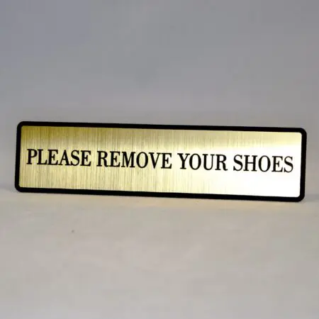 Please Remove Your Shoes engraved Home,Store Plastic Sign 1.5"x 6"