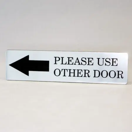 Please Use Other Door Engraved with Arrow Home, Store or Office Plastic Sign