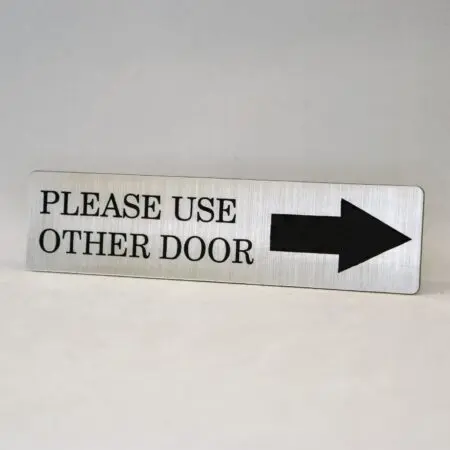 Please Use Other Door Engraved with Arrow Home, Store or Office Plastic Sign