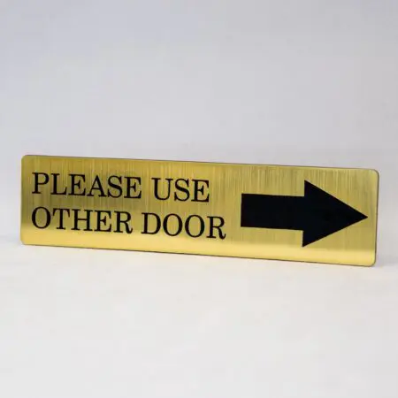 Please Use Other Door Engraved with Arrow Home, Store or Office Plastic Sign