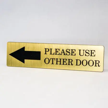 Please Use Other Door Engraved with Arrow Home, Store or Office Plastic Sign