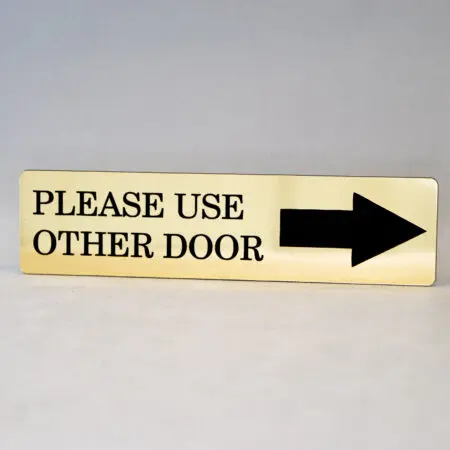 Please Use Other Door Engraved with Arrow Home, Store or Office Plastic Sign