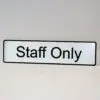 STAFF ONLY Laser Engraved Home, Store, Restaurant, Club Plastic Sign 1.5"x 6"